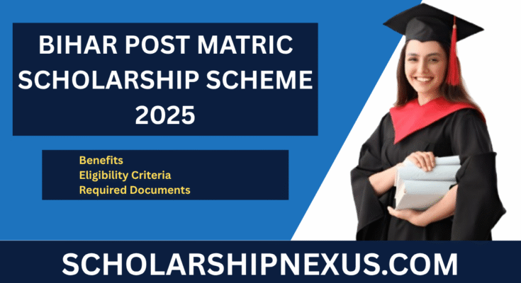Bihar Post Matric Scholarship Scheme 2025