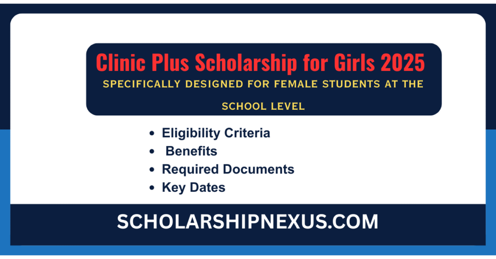 Clinic Plus Scholarship for Girls