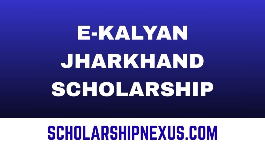 E Kalyan Jharkhand Scholarship