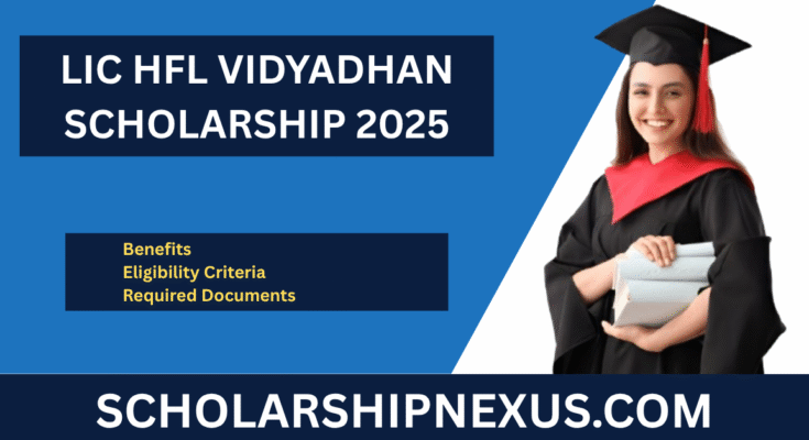 LIC HFL Vidyadhan Scholarship