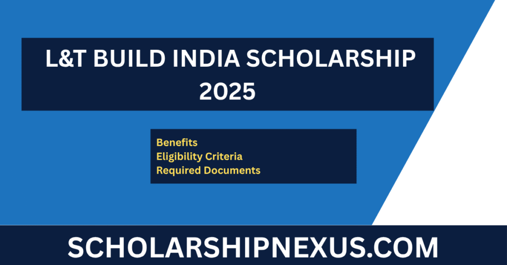  L&T Build India Scholarship