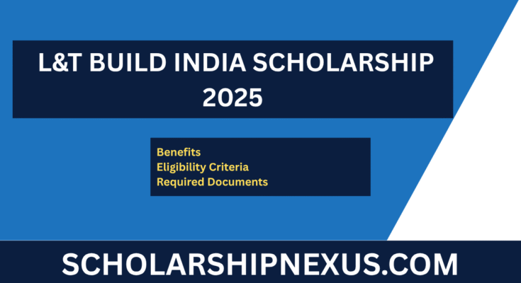  L&T Build India Scholarship