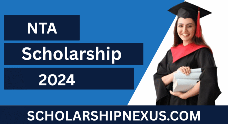 NTA Scholarship 2024 