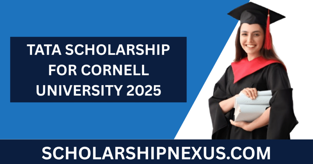 TATA Scholarship for Cornell University 2025