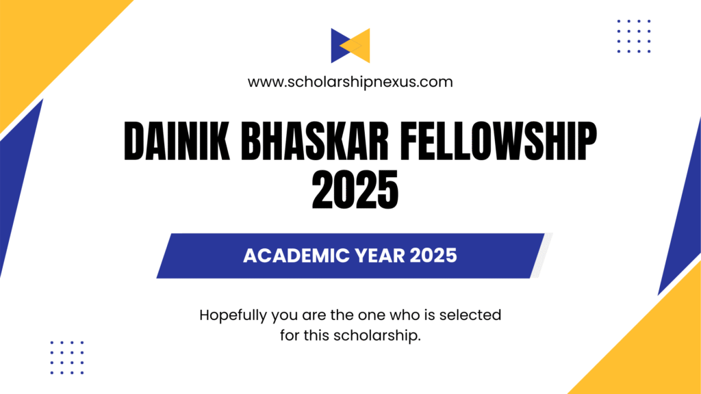 Dainik Bhaskar Fellowship 2025