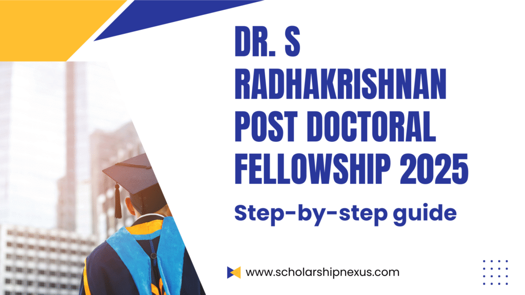 Dr. S Radhakrishnan Post Doctoral Fellowship 2025