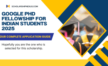 Google PhD Fellowship for Indian Students 2025