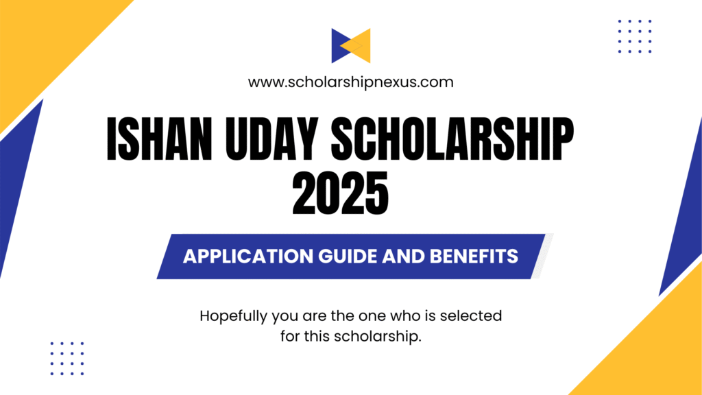 ISHAN UDAY Scholarship 2025