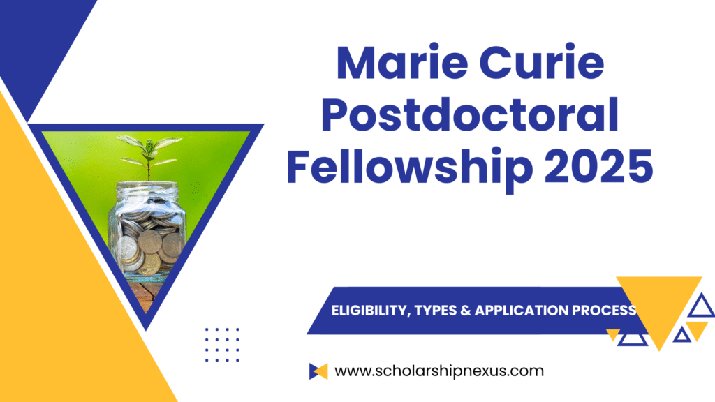 Marie Curie Postdoctoral Fellowship 2025