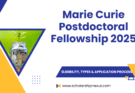 Marie Curie Postdoctoral Fellowship 2025