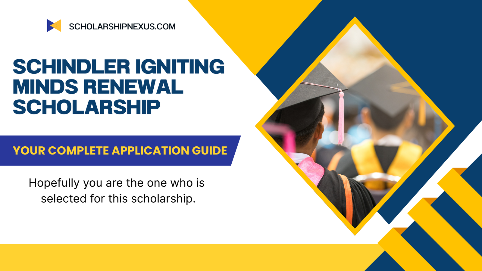Schindler Igniting Minds Renewal Scholarship